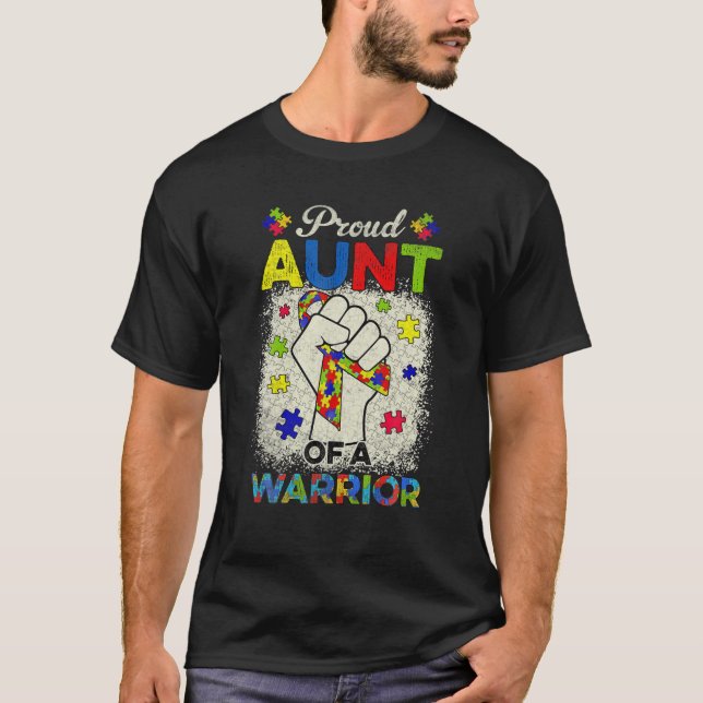 Autism Aunt Of Autism Awareness Warrior Support Au T-Shirt (Front)