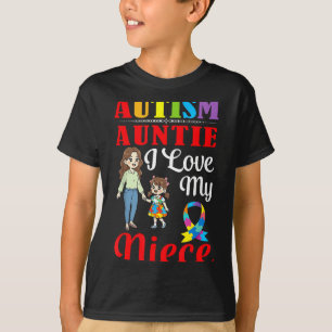 Autism Auntie I Love My Niece Awareness Support Lo T-Shirt