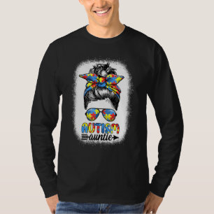Autism Auntie Life  Messy Bun Autism Aunt Autism A T-Shirt