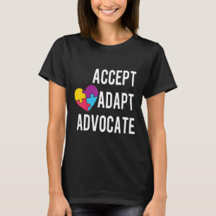 Autism-Autism Awareness Accept Adapt Advocate Aut T-Shirt