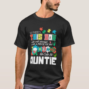Autism-Autism Boy Call Me Auntie Autism Aunt Suppo T-Shirt
