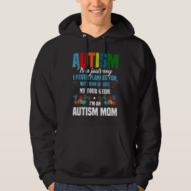 Autism-Autism Is A Journey Im An Autism Mum  Hoodie (Front)