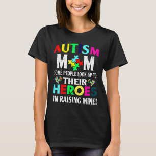 Autism Autism Mum My Son T-Shirt