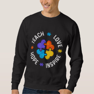 Autism-Autism Teacher Special Ed Teach Love Hope Sweatshirt