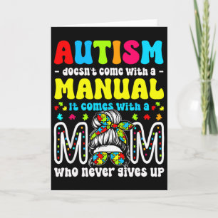 Autism Awareness 2025 Doesn't Come With A Manual A Card