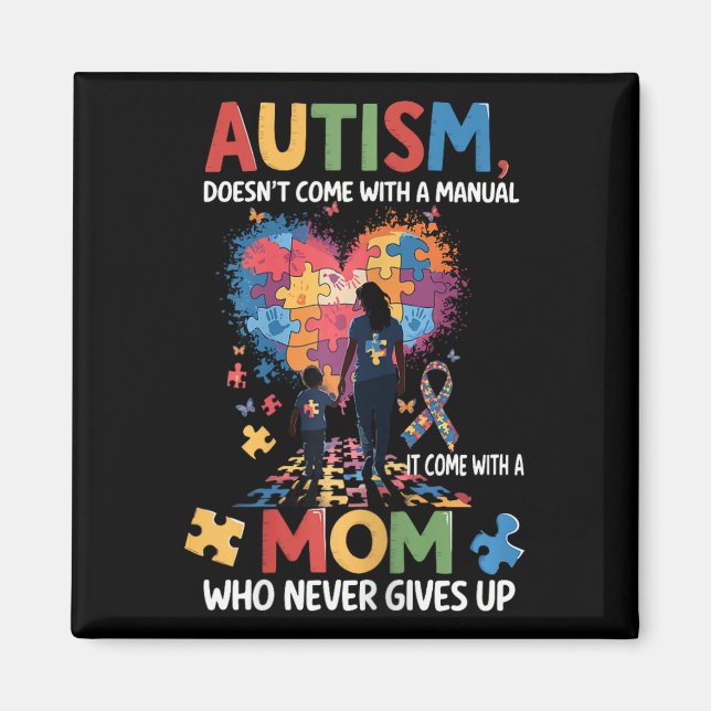 Autism Awareness 2025 Doesn't Come With A Manual A Magnet (Front)