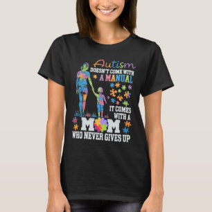 Autism Awareness 2025 Doesn't Come With A Manual A T-Shirt
