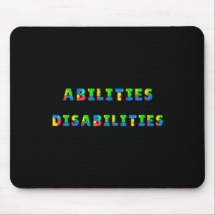 Autism Awareness - Abilities Outweigh Disabilities Mouse Pad