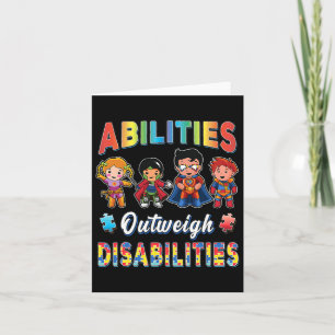 Autism Awareness Abilities Outweigh Disabilities T Card