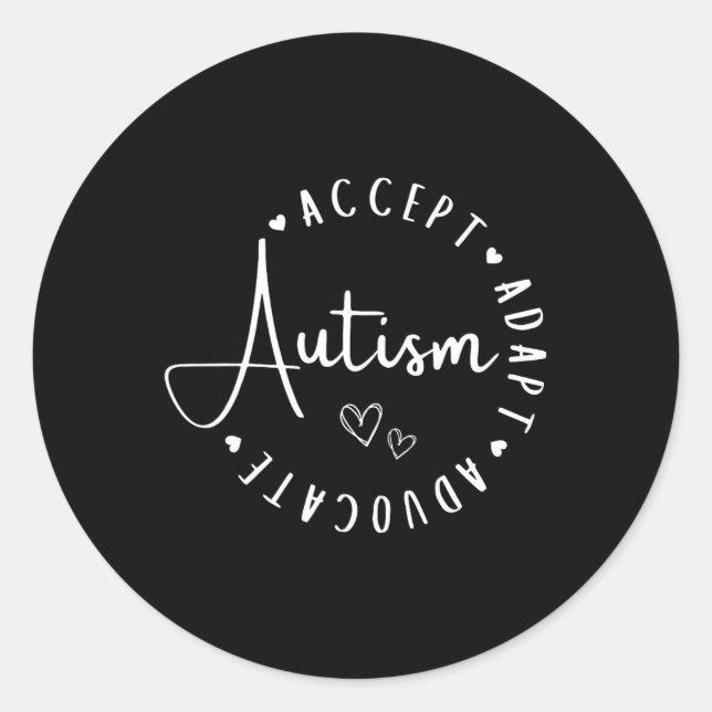 Autism Awareness Accept Adapt Advocate Understand  Classic Round Sticker (Front)