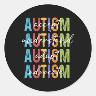 Autism Awareness Accept Understand Adapt Advocate Classic Round Sticker