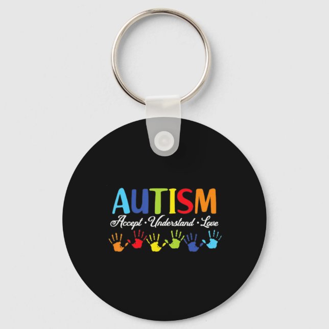 Autism Awareness  Accept Understand Love Autism Mo Key Ring (Front)