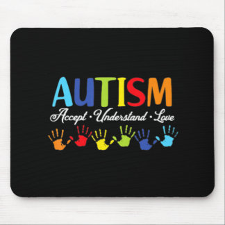 Autism Awareness  Accept Understand Love Autism Mo Mouse Pad