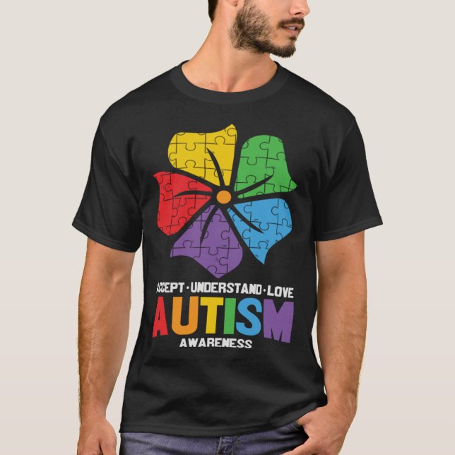 Autism Awareness Accept Understand Love Support Au T-Shirt (Front)