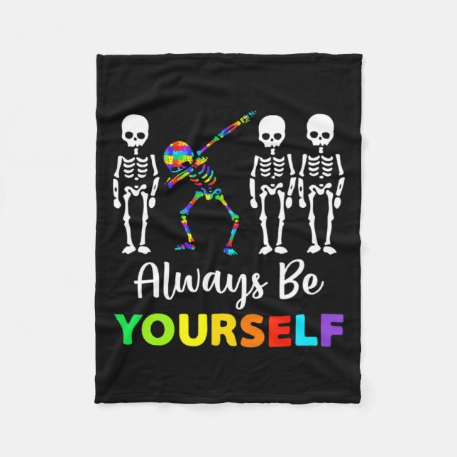Autism Awareness Acceptance Always Be Yourself Wom Fleece Blanket (Front)