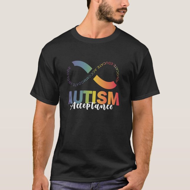 Autism Awareness Acceptance Infinity Symbol Advoca T-Shirt (Front)