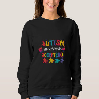 Autism Awareness Acceptance Sweatshirt