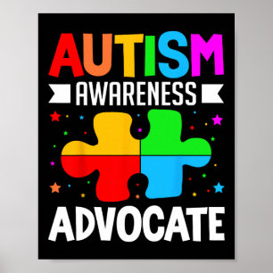Autism Awareness Advocate Autistic Awareness  Poster