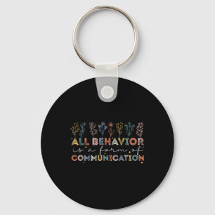 Autism Awareness All Behaviour Is A Form Of Commun Key Ring