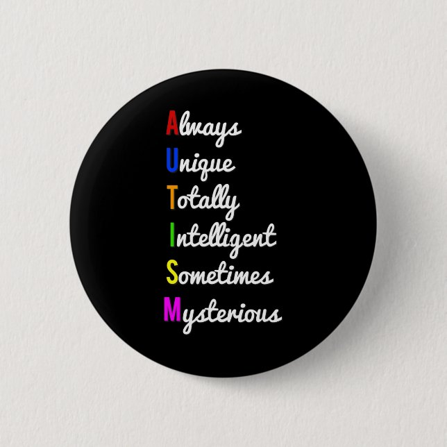 Autism Awareness Always Unique  6 Cm Round Badge (Front)