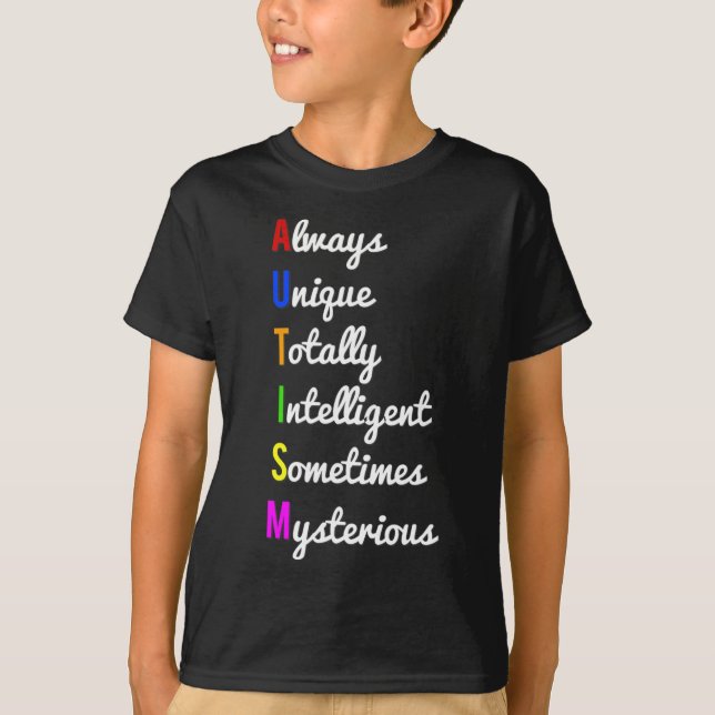 Autism Awareness Always Unique  T-Shirt (Front)