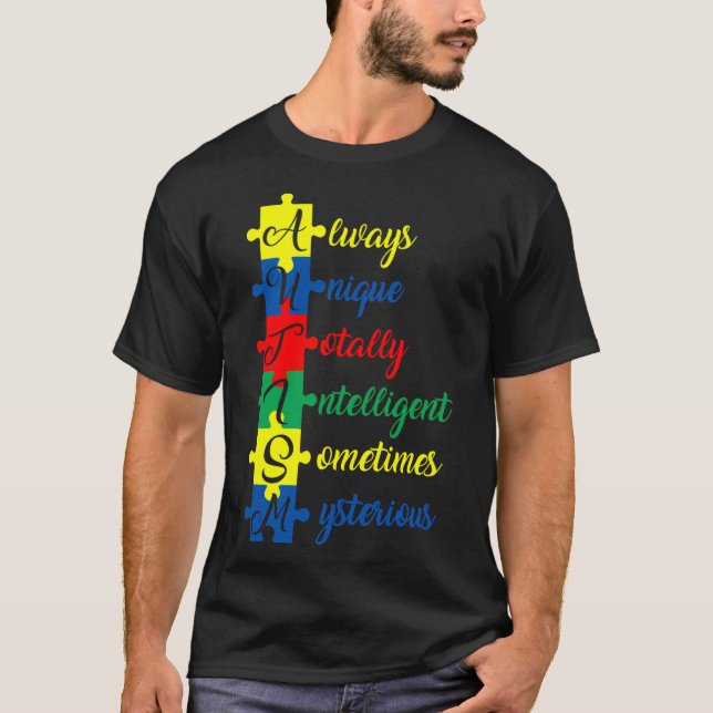 Autism Awareness Always Unique Totally Intelligent T-Shirt (Front)
