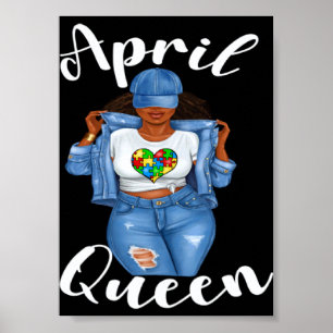 Autism Awareness April Queen Black Girl Magic Woma Poster