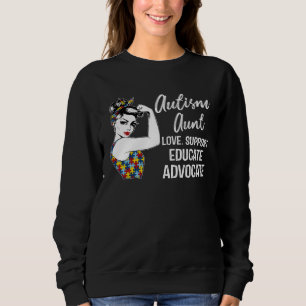 Autism Awareness Aunt Love Support Educate Advocat Sweatshirt