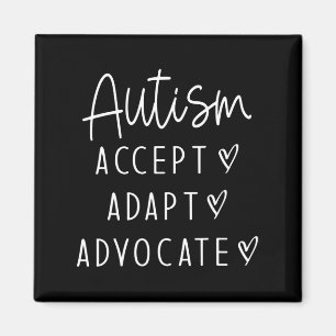 Autism Awareness Autism Accept Adapt Advocate Magnet