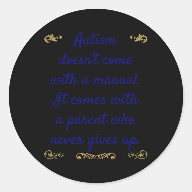 Autism Awareness Autism Doesn't Come With A Manual Classic Round Sticker (Front)