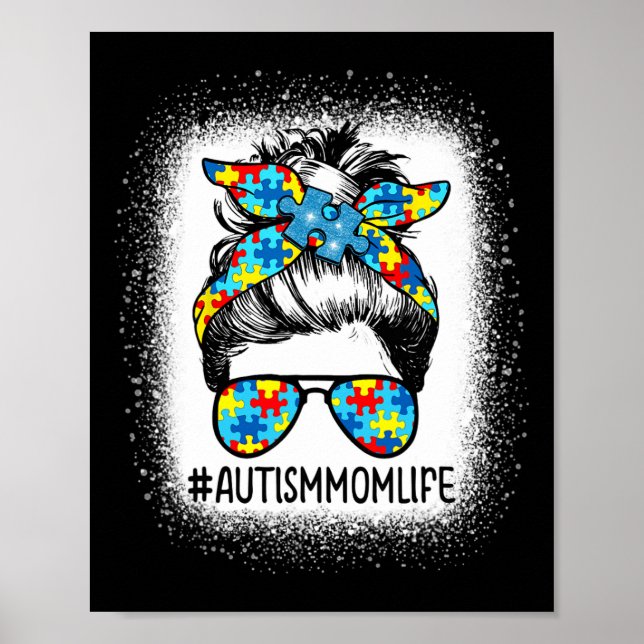 Autism Awareness Autism Mum Life Messy Hair Bun Mo Poster (Front)