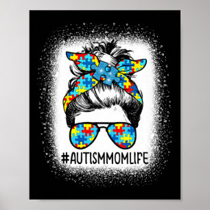 Autism Awareness Autism Mum Life Messy Hair Bun Mo Poster