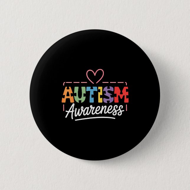 Autism awareness autistic  6 cm round badge (Front)