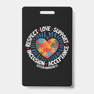 Autism Awareness Autistic Respect Love Support ID Badge