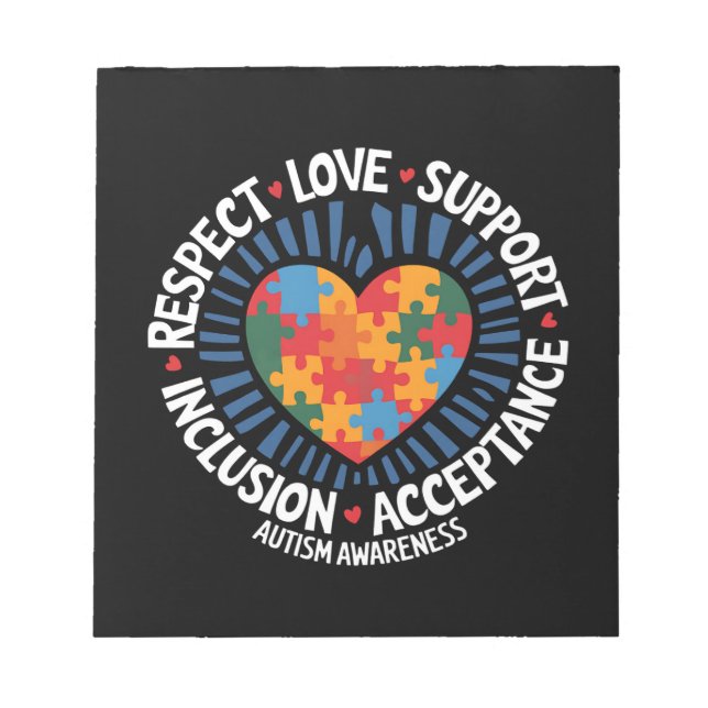 Autism Awareness Autistic Respect Love Support Notepad (Front)