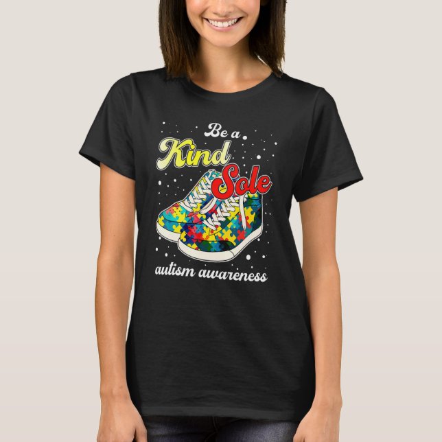 Autism Awareness  Be A Kind Sole Puzzle Pieces T-Shirt (Front)