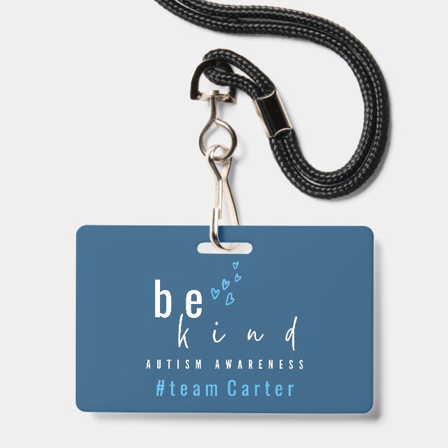 autism awareness be kind blue #team name custom  ID badge (Front with Lanyard)