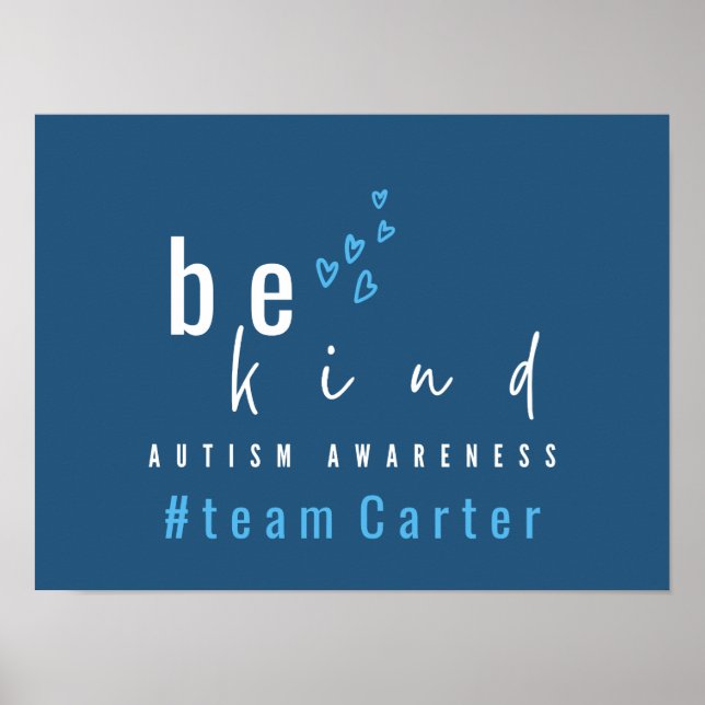 autism awareness be kind blue #team name custom  poster (Front)