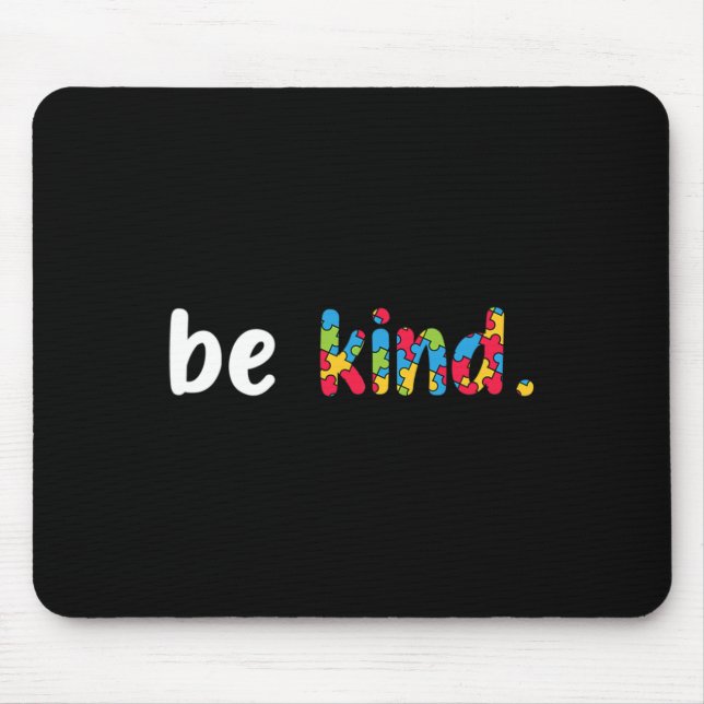 Autism Awareness Be Kind Colourful Puzzle Pieces  Mouse Pad (Front)