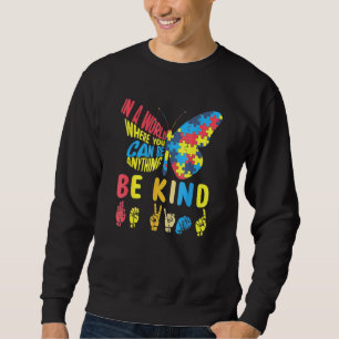 Autism Awareness Be Kind Puzzle Sign Language Hand Sweatshirt
