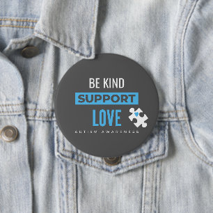 autism awareness. be kind.support.love. Button