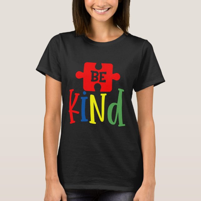 Autism Awareness  Be Kind T-Shirt (Front)