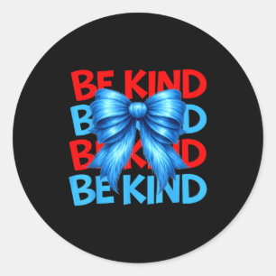 Autism awareness be kind why fit in doctor teacher classic round sticker