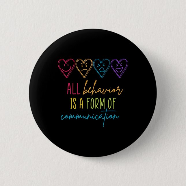 Autism Awareness Behaviour Is Communication Specia 6 Cm Round Badge (Front)