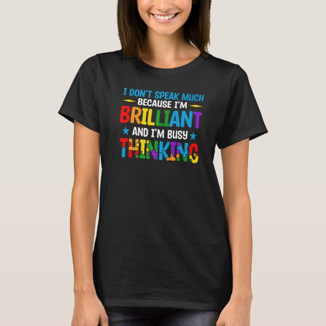 Autism Awareness Boys I Don't Speak Much I'm Busy  T-Shirt (Front)