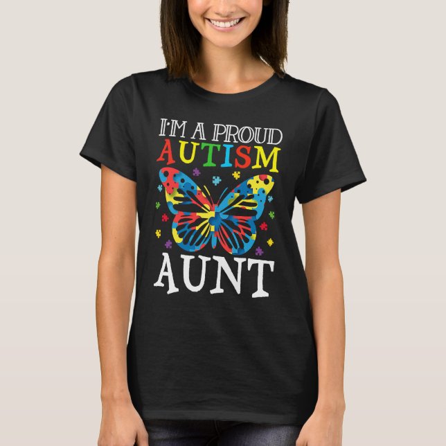 Autism Awareness Butterfly I'm a Proud Autism Aunt T-Shirt (Front)