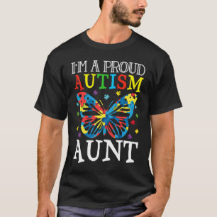 Autism Awareness Butterfly I'm a Proud Autism Aunt T-Shirt
