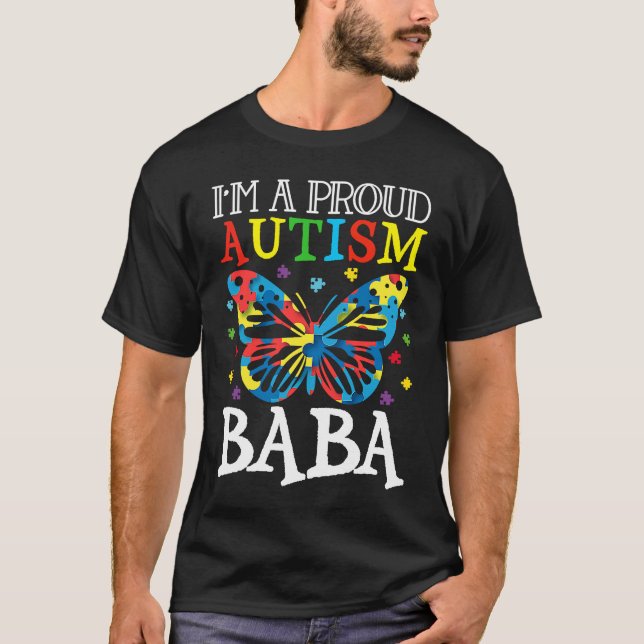 Autism Awareness Butterfly I'm a Proud Autism Baba T-Shirt (Front)