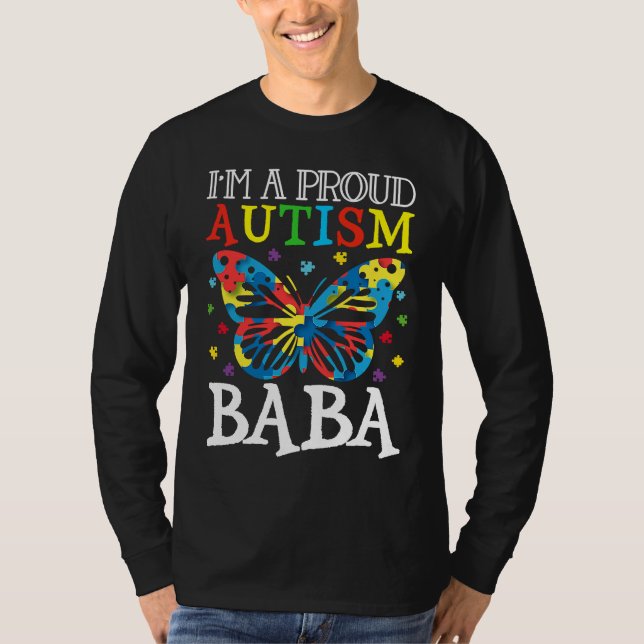 Autism Awareness Butterfly I'm a Proud Autism Baba T-Shirt (Front)
