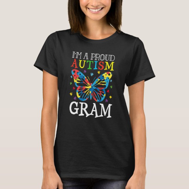 Autism Awareness Butterfly I'm a Proud Autism Gram T-Shirt (Front)